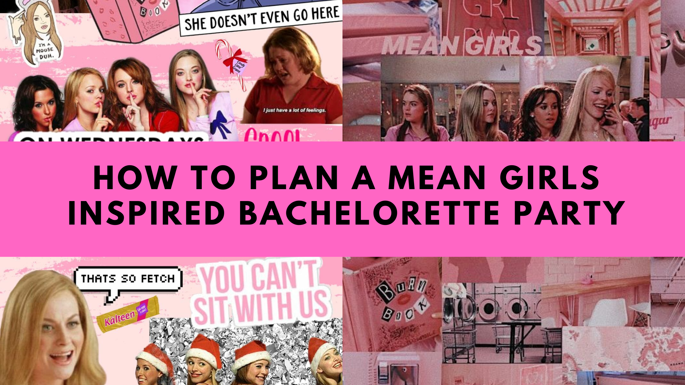 You Can't Sit With Us! How to throw a Mean Girls inspired hen party.