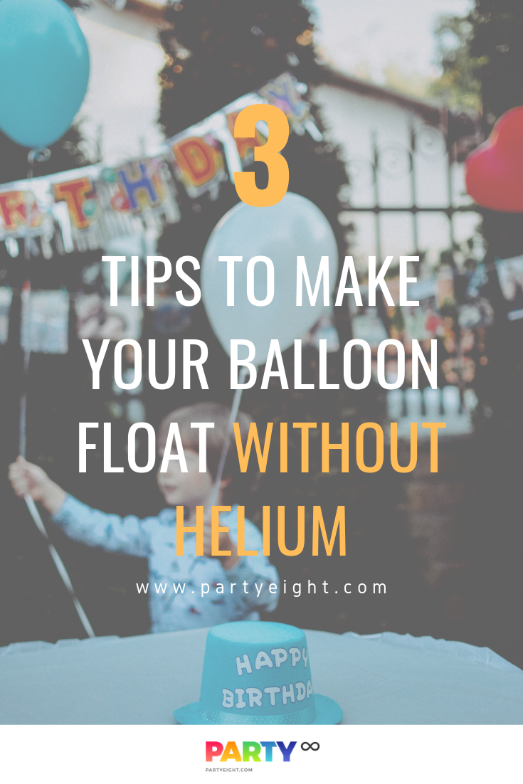 How to make balloon float without using Helium? – PartyEight