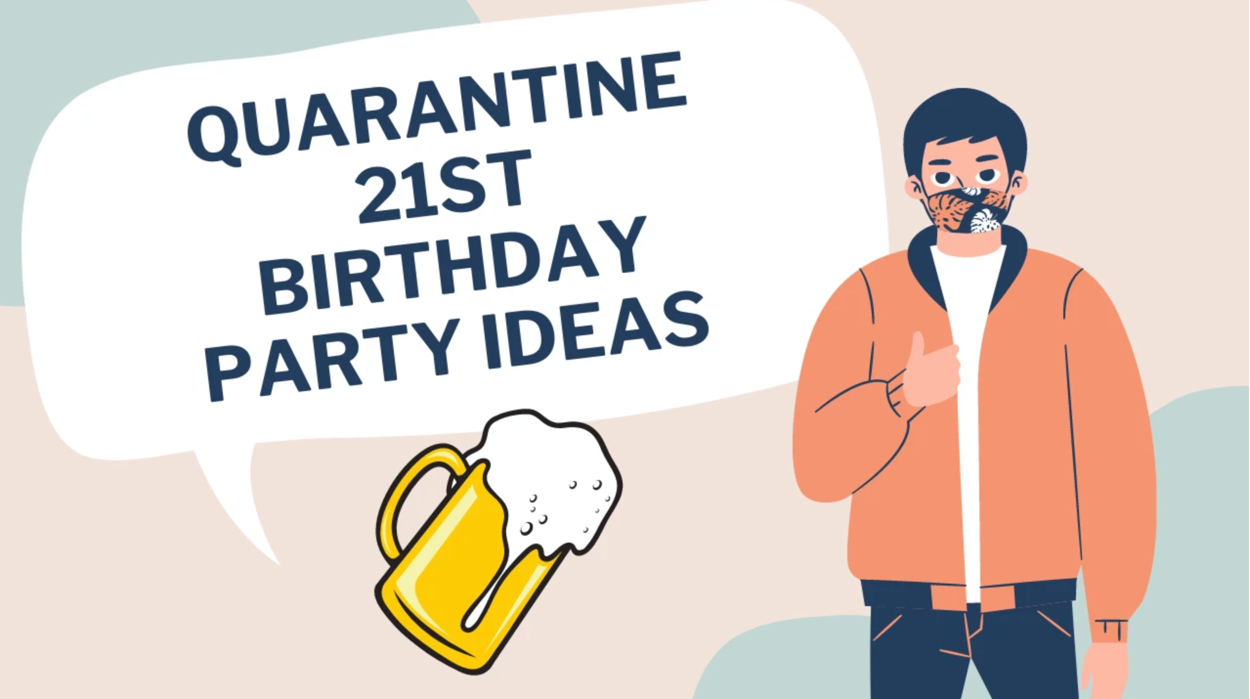 Creative Quarantine 21st Birthday Party Ideas at home!