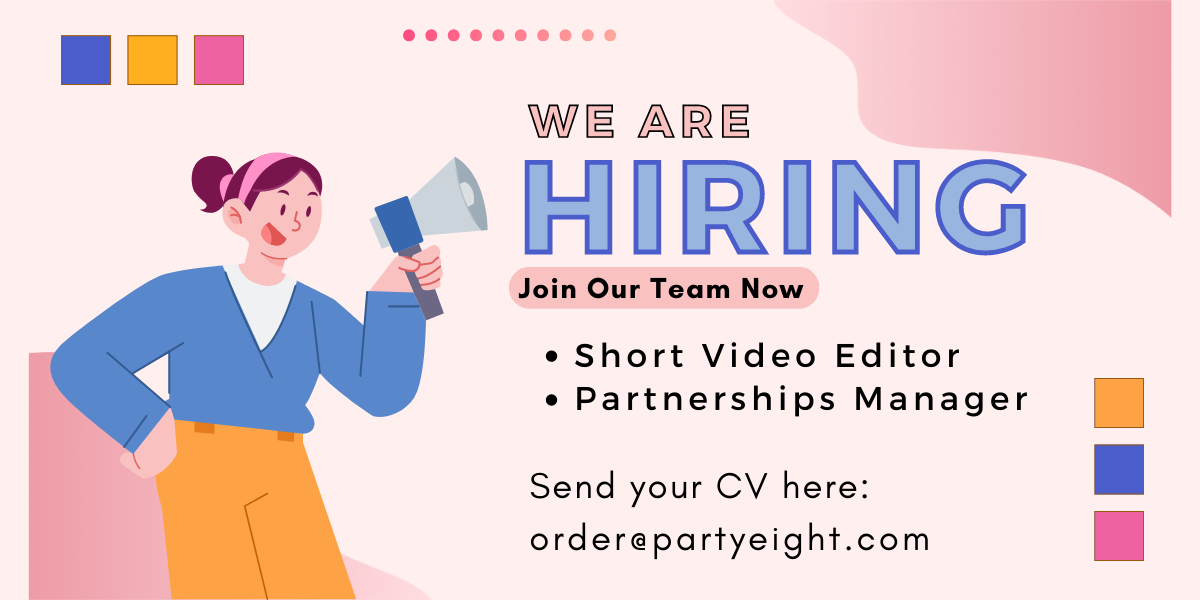 We are Hiring! 🎉 Join PartyEight and Make TikTok Magic! 🎉