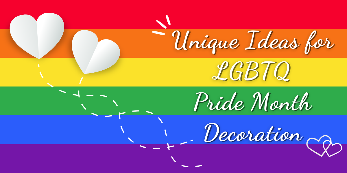 Unique ideas for LGBTQ Pride Month Party decoration