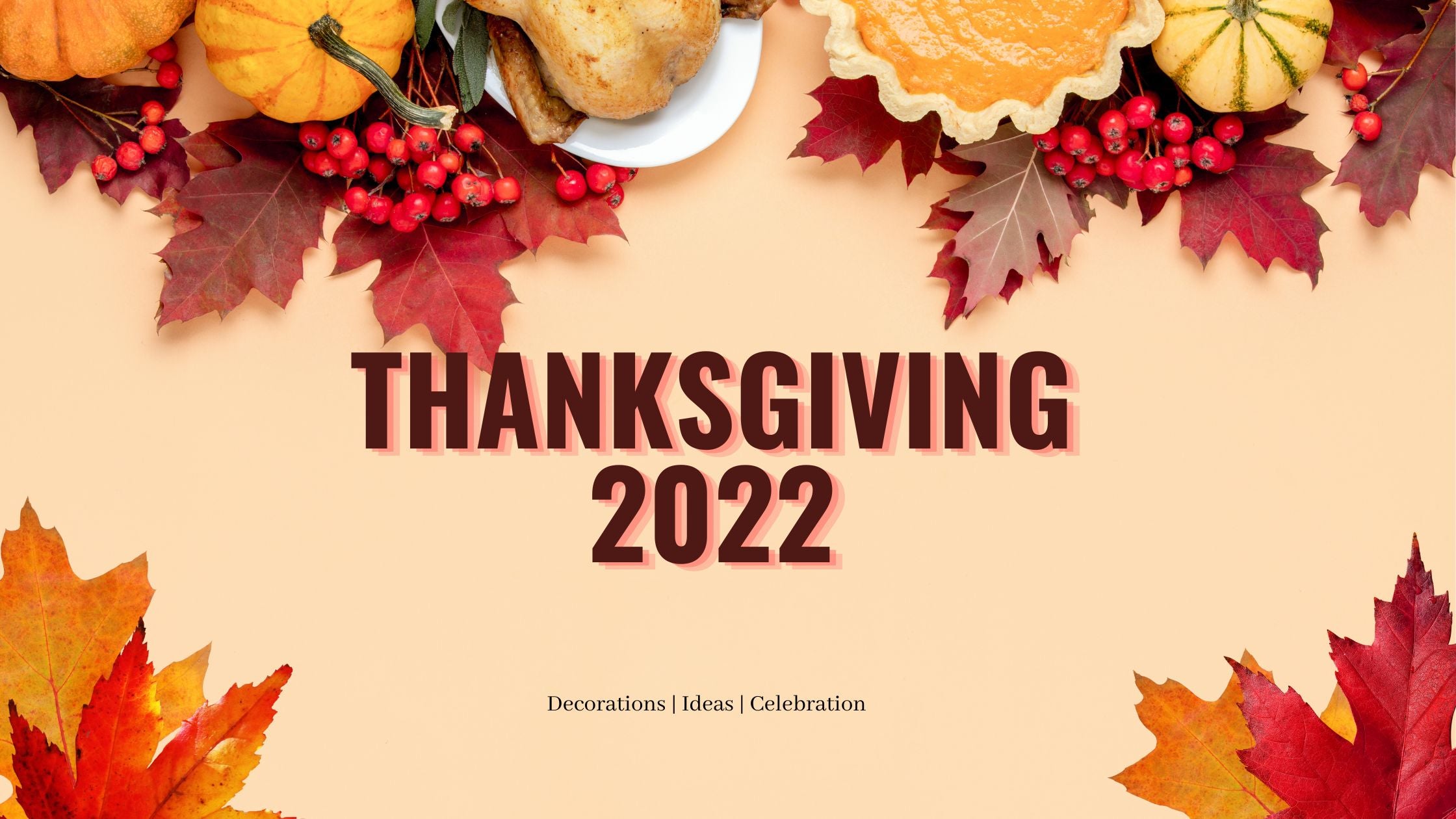 Thanksgiving 2022: Simple ideas to decorate your celebration