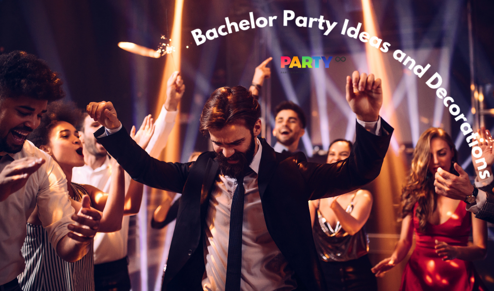 The Ultimate Guide to Bachelor Party Planning and Decorations