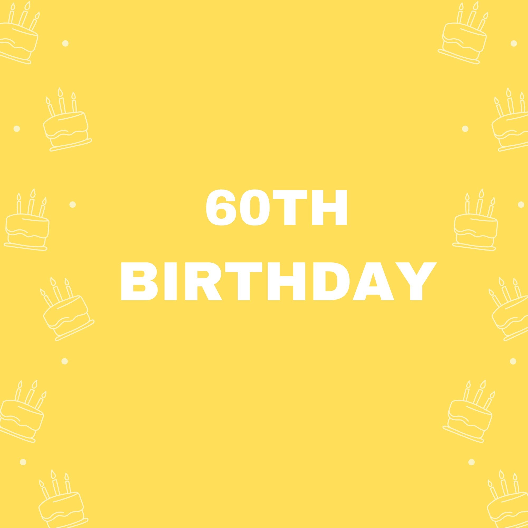60th Birthday