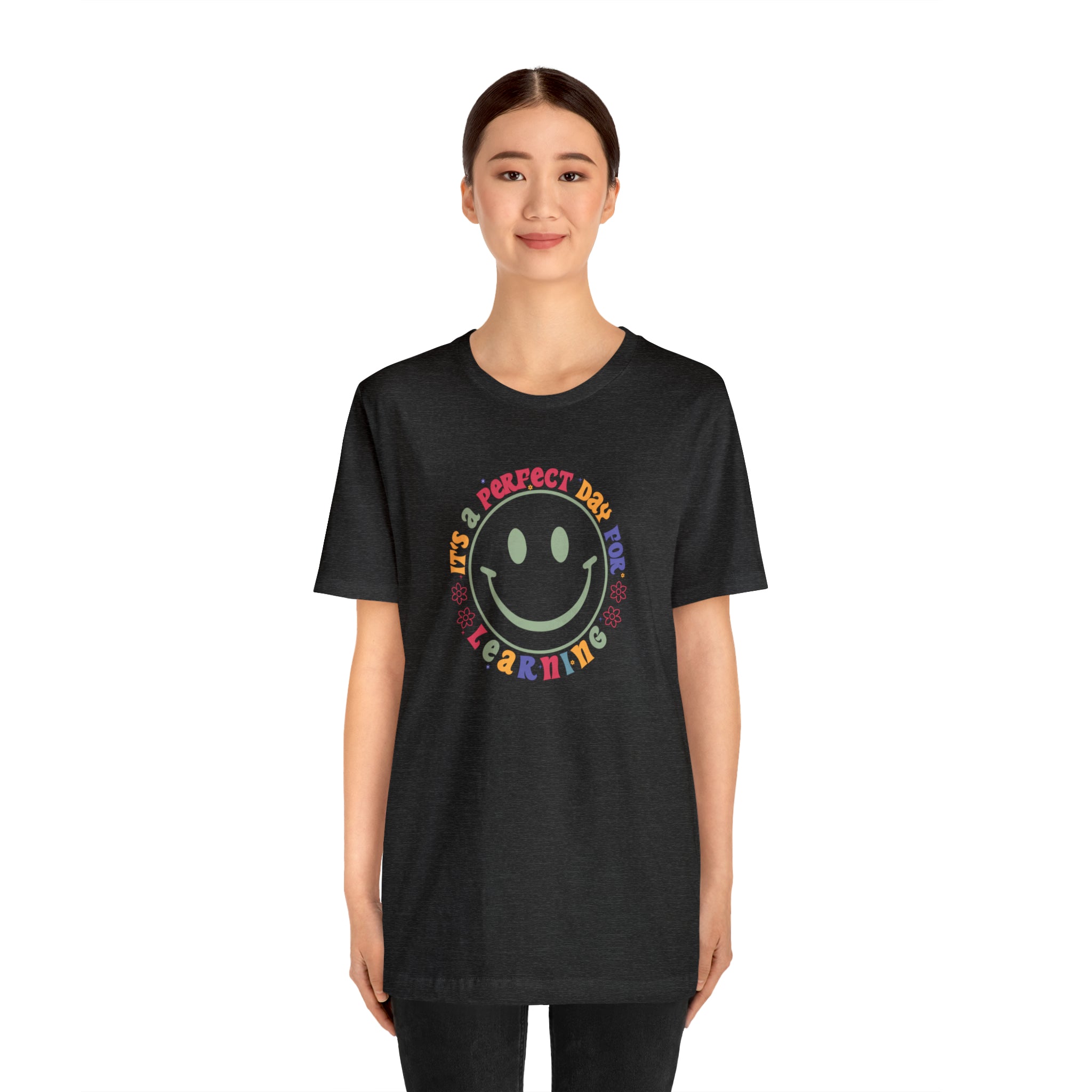 Teacher Shirt Perfect Day For Learning Teacher Life Shirt Smiley Face Teacher Motivational Shirt Gift For Teacher Teacher Inspirational Tee