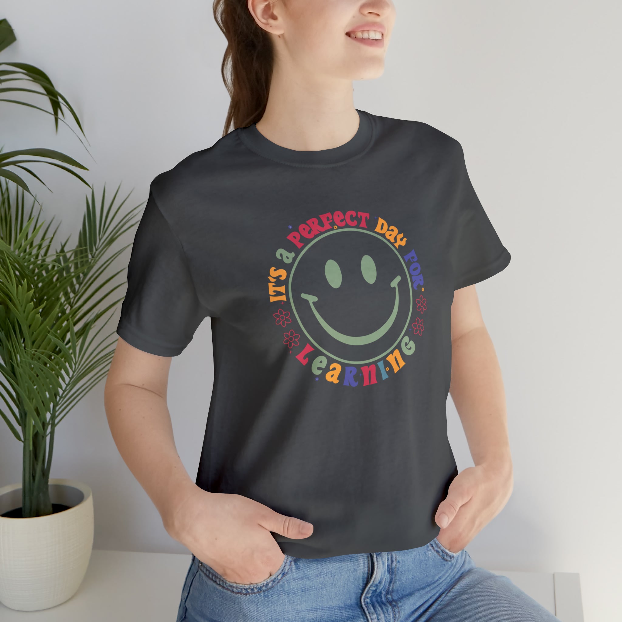 Teacher Shirt Perfect Day For Learning Teacher Life Shirt Smiley Face Teacher Motivational Shirt Gift For Teacher Teacher Inspirational Tee