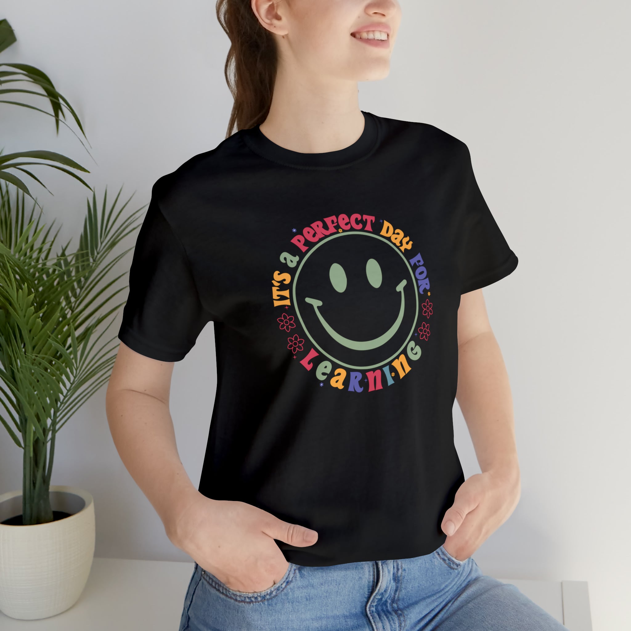 Teacher Shirt Perfect Day For Learning Teacher Life Shirt Smiley Face Teacher Motivational Shirt Gift For Teacher Teacher Inspirational Tee
