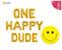One Happy Dude Birthday Banner First Birthday Balloons | 1st Birthday Bear Balloon | Happy Dude 1st Birthday Party | Smily Face Balloon 17''