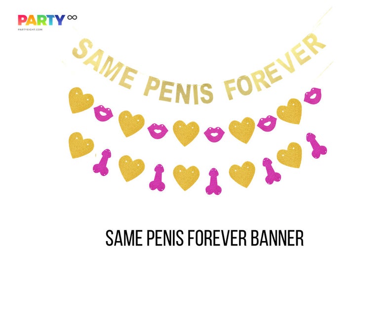 Same Penis Forever Banner Set