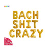 Bach Shit Crazy Banner