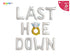 Last Hoe down Balloon Banner with Ring balloon