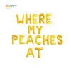 Where My Peaches At Banner