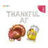 Thankful AF Balloon Banner Set