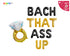 Bach That Ass Up Balloon with Ring Set