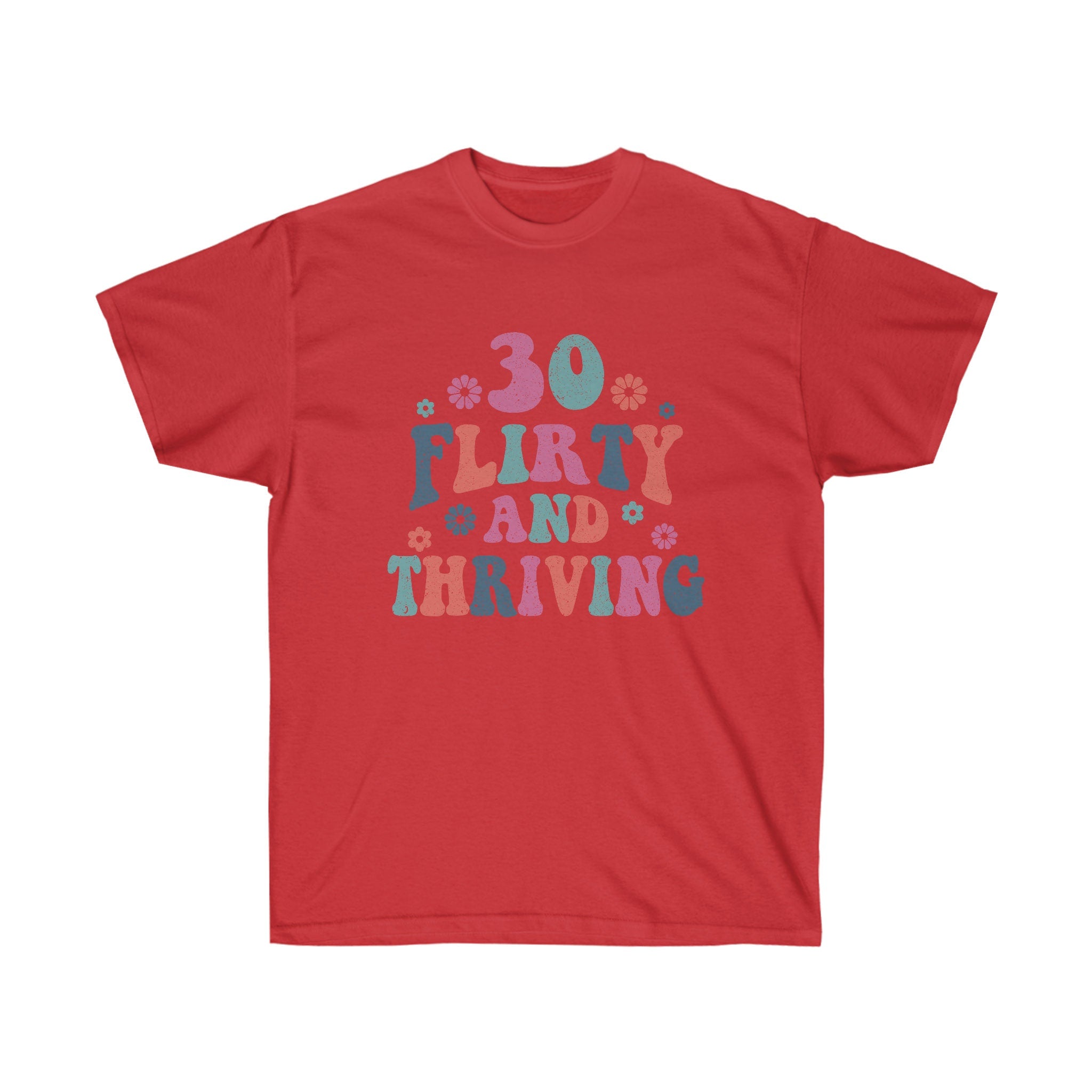 Thirty Flirty And Thriving Birthday Shirt | Sister 30th Birthday Vintage 1993 T Shirt | 30th Birthday Gift For Her | 30 Birthday Tee Shirt