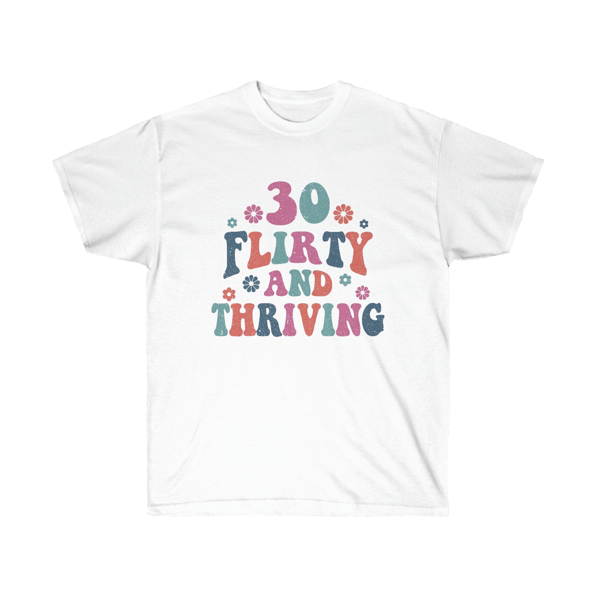 Thirty Flirty And Thriving Birthday Shirt | Sister 30th Birthday Vintage 1993 T Shirt | 30th Birthday Gift For Her | 30 Birthday Tee Shirt