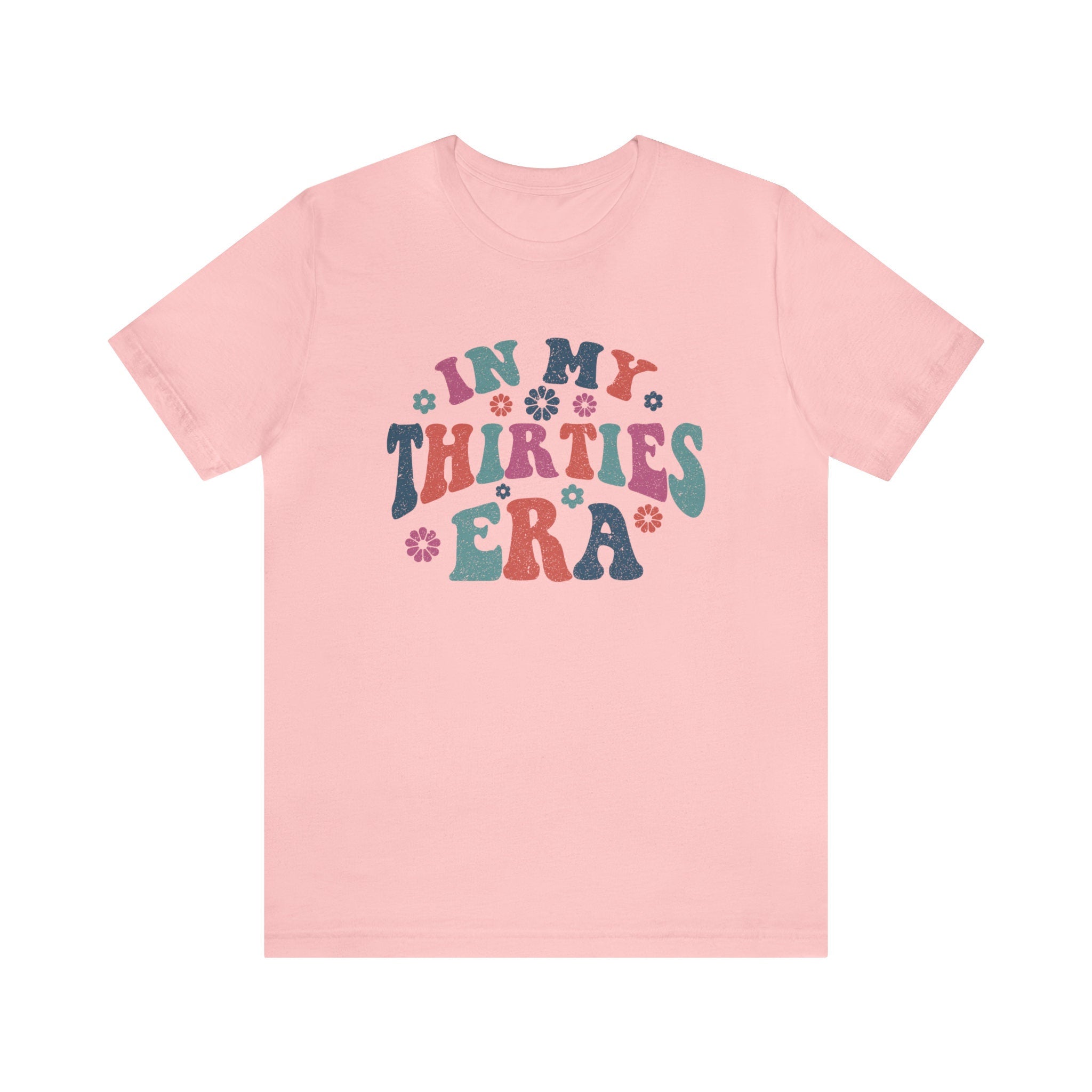 In my Thirties Era t-shirt | 30th Birthday Gift for Her | 30th birthday shirt Woman 30th Birthday Shirt In my thirties era