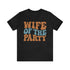 Wife of the Party Bachelorette Party Shirt, bachelorette party decorations, wife of the party decorations, Gift for Bachelorette Party