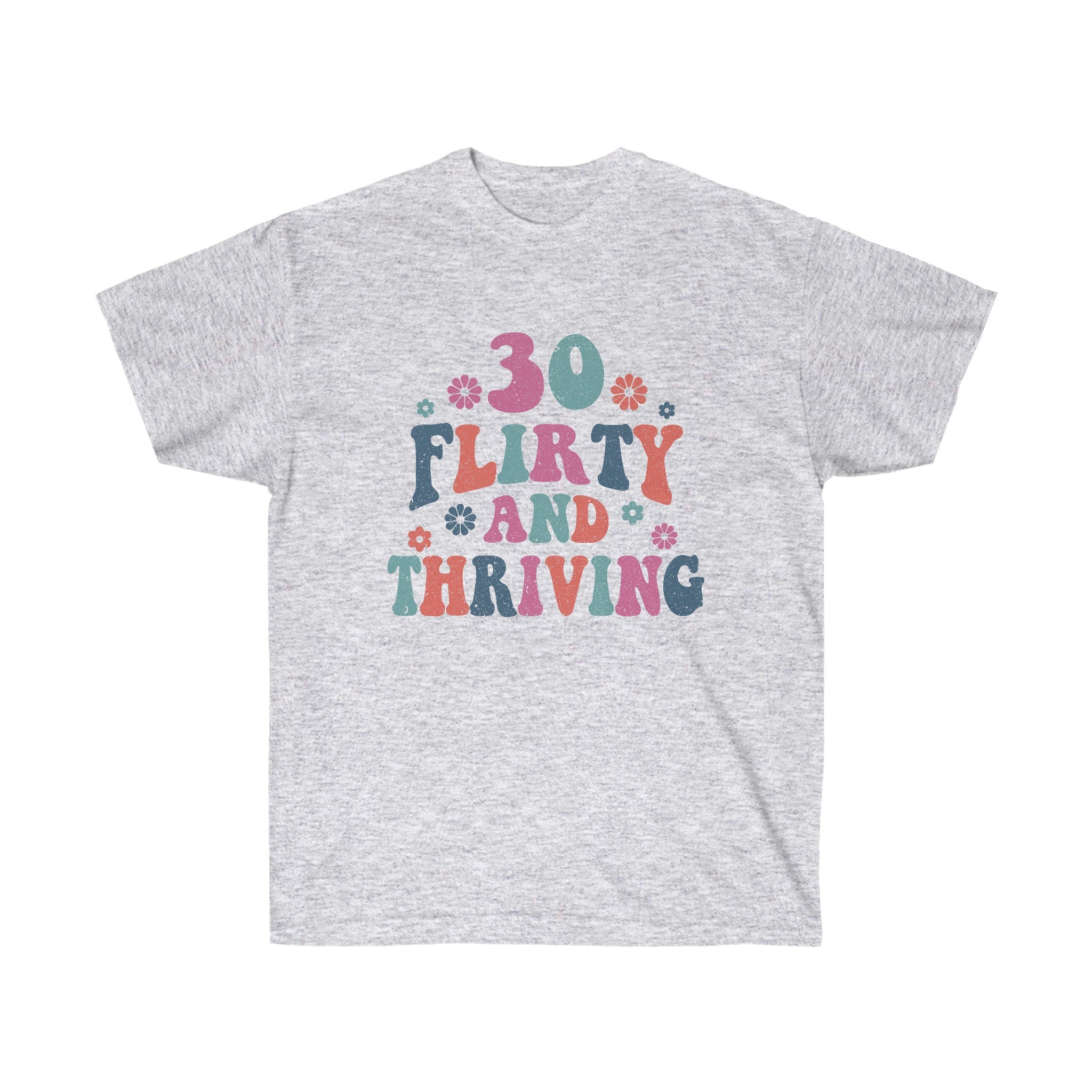Thirty Flirty And Thriving Birthday Shirt | Sister 30th Birthday Vintage 1993 T Shirt | 30th Birthday Gift For Her | 30 Birthday Tee Shirt