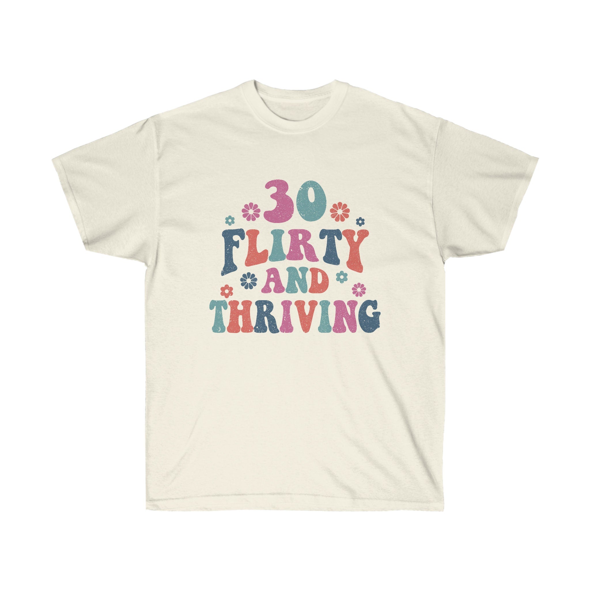 Thirty Flirty And Thriving Birthday Shirt | Sister 30th Birthday Vintage 1993 T Shirt | 30th Birthday Gift For Her | 30 Birthday Tee Shirt