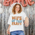 Wife of the Party Bachelorette Party Shirt, bachelorette party decorations, wife of the party decorations, Gift for Bachelorette Party